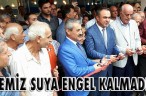 TEMİZ SUYA ENGEL KALMADI!
