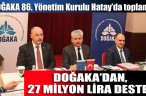 DOĞAKA’DAN, 27 MİLYON LİRA DESTEK
