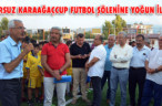 ARSUZ KARAAĞAÇCUP FUTBOL ŞÖLENİNE YOĞUN İLGİ