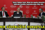 SINIR GÜVENLİĞİNİ KONUŞTULAR!
