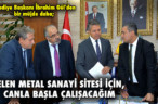 BELEN METAL SANAYİ SİTESİ İÇİN, CANLA BAŞLA ÇALIŞACAĞIM