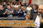TÜRKİYE EKONOMİSİNE SONSUZ GÜVENİYORUM!