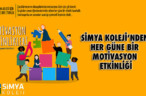 SİMYA KOLEJİ’NDEN HER GÜNE BİR MOTİVASYON ETKİNLİĞİ