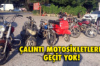 ÇALINTI MOTOSİKLETLERE GEÇİT YOK!