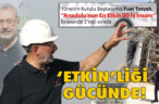 ‘ETKİN’LİĞİ GÜCÜNDE!