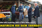 ESNAFIMIZIN HER DAİM YANINDAYIZ