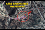 KAÇIŞ RAMPASINDA SON DURUM!