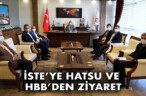 İSTE’YE HATSU VE HBB’DEN ZİYARET
