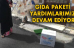 GIDA PAKETİ YARDIMLARIMIZ DEVAM EDİYOR