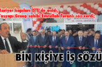 BİN KİŞİYE İŞ SÖZÜ!