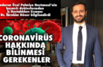 CORONAVİRÜS HAKKINDA BİLİNMESİ GEREKENLER