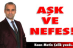 AŞK VE NEFES!