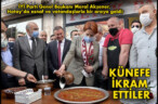 AKŞENER’E KÜNEFELİ KARŞILAMA